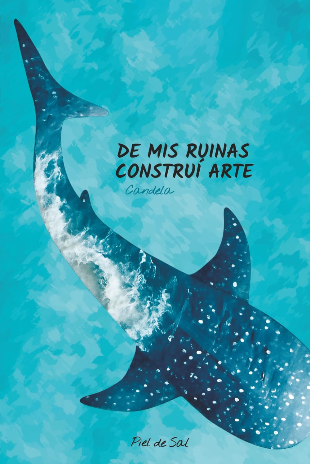 Libro: De mis ruinas construí arte