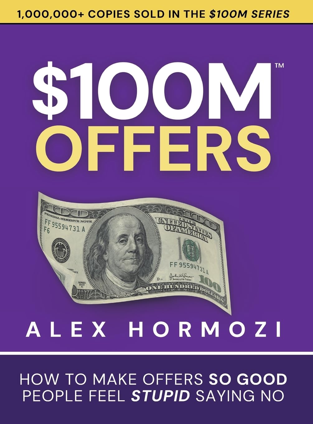 Libro: $100M Offers: How To Make Offers So Good People Feel Stupid Saying No