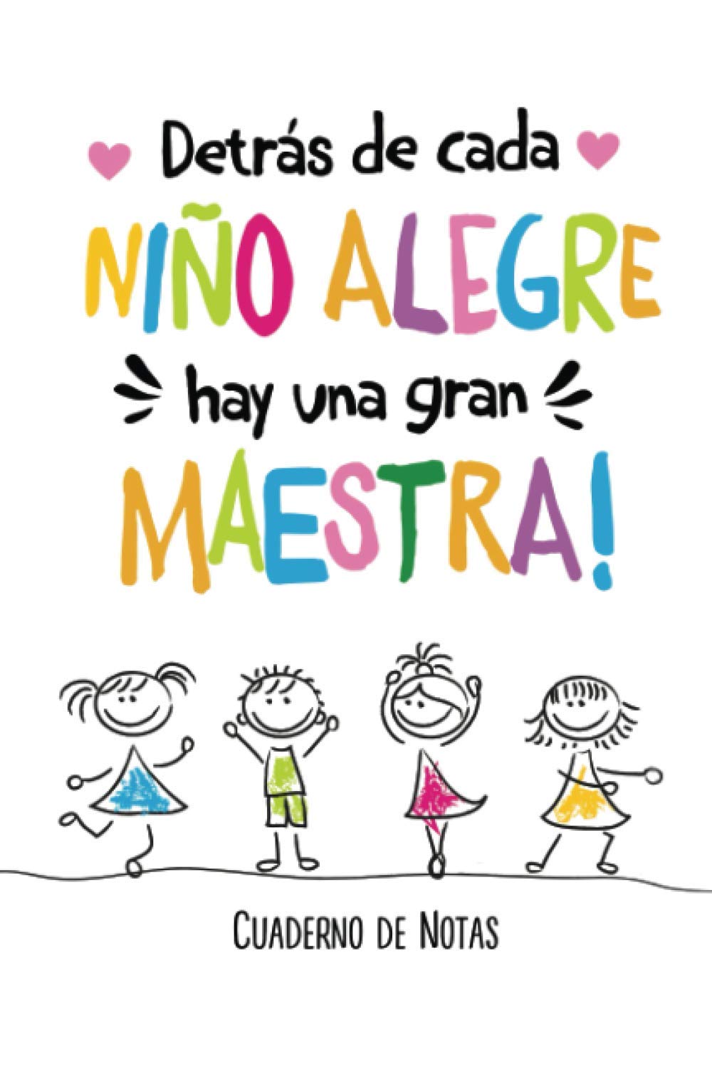 Libro: Detrás de cada niño alegre hay una gran maestra: Cuaderno de notas (A5, rayado) | Regalo original para Profesoras y maestras | Guardería, preescolar ... del maestro | Firmar y regalar personalmente