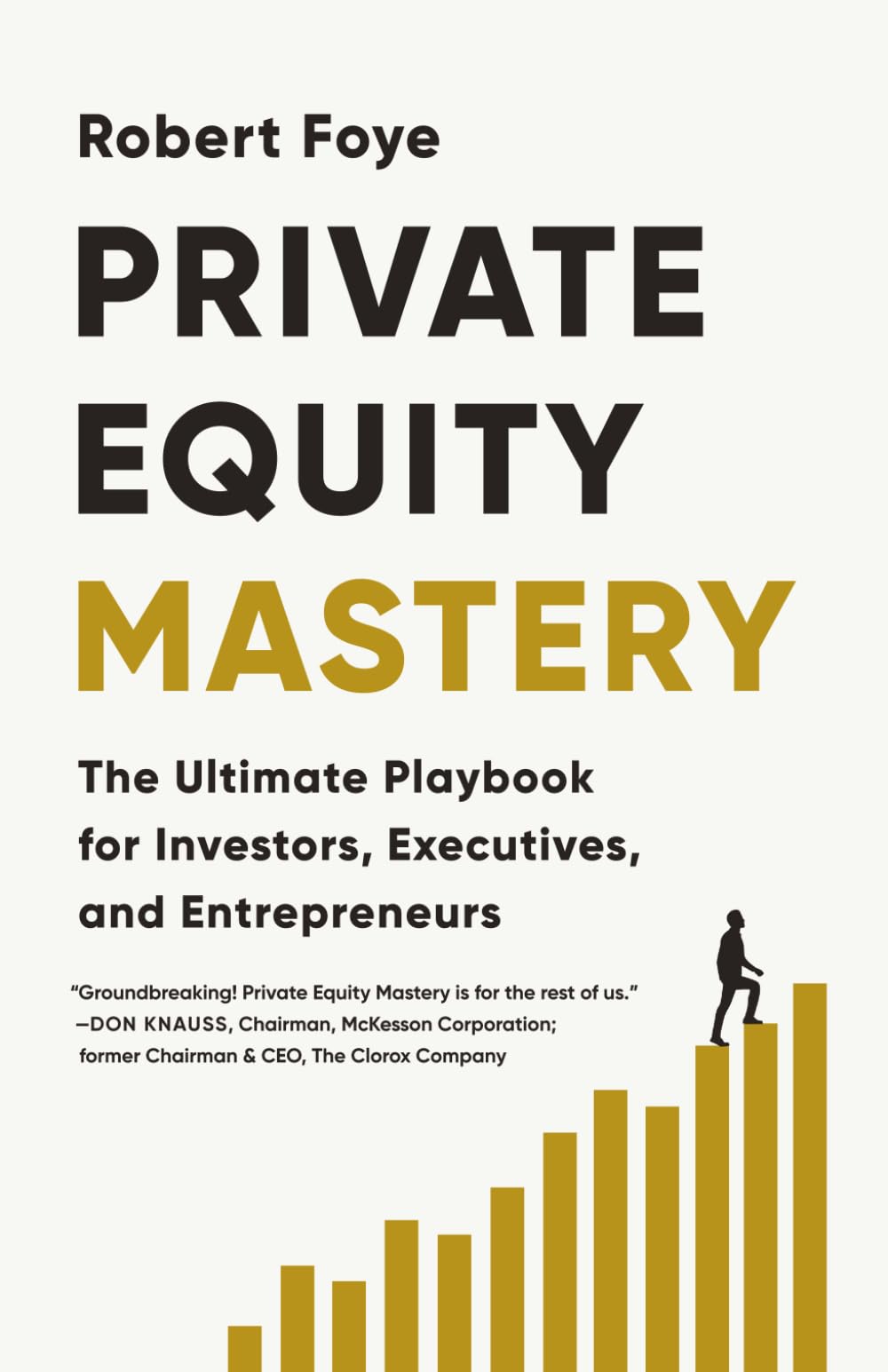 Libro: Private Equity Mastery: The Ultimate Playbook for Investors, Executives, and Entrepreneurs