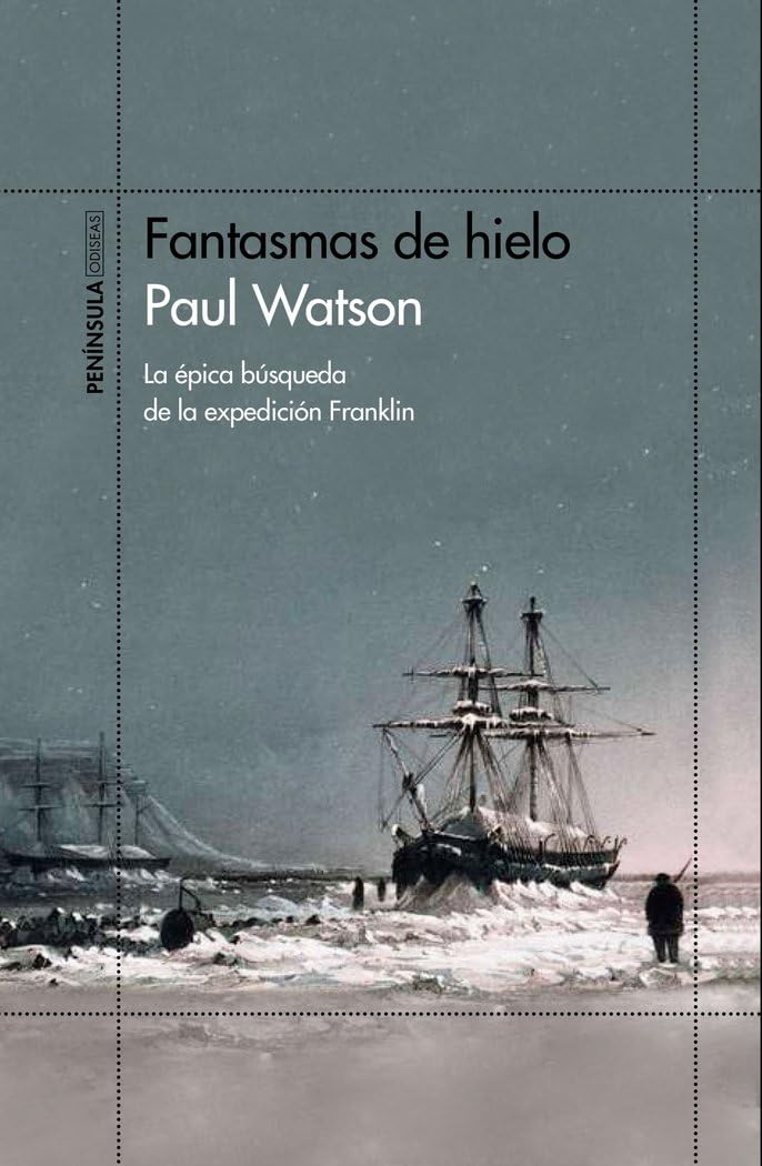 Libro: Fantasmas de hielo: La épica búsqueda de la expedición Franklin