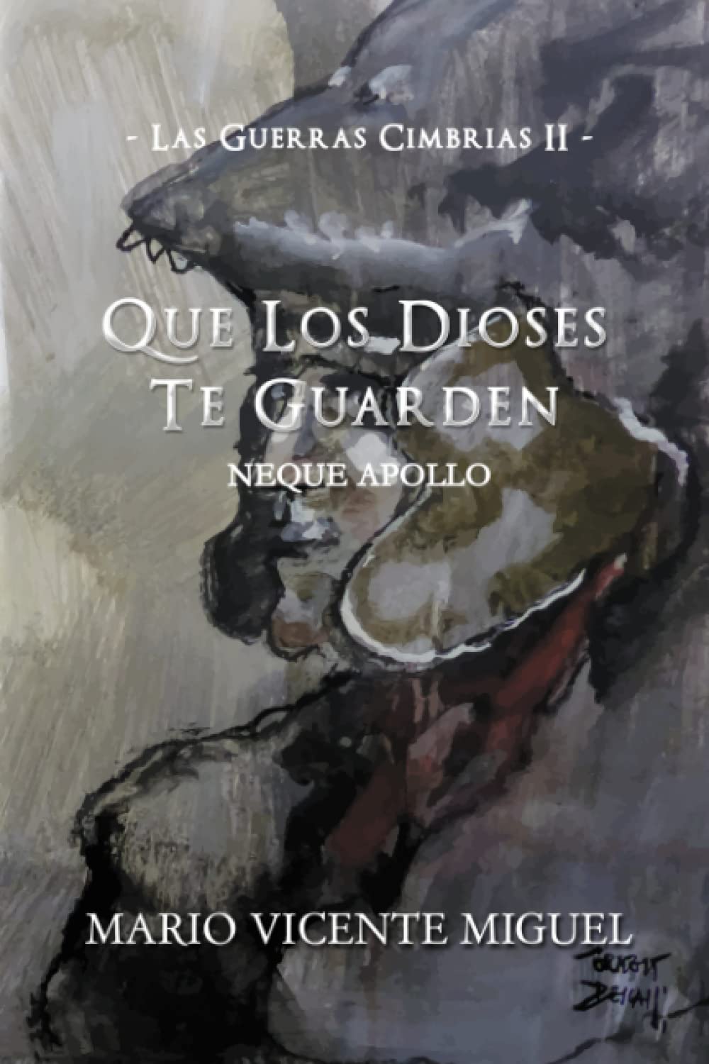 Libro: Las Guerras Cimbrias 2: Que Los Dioses Te Guarden - Neque Apollo