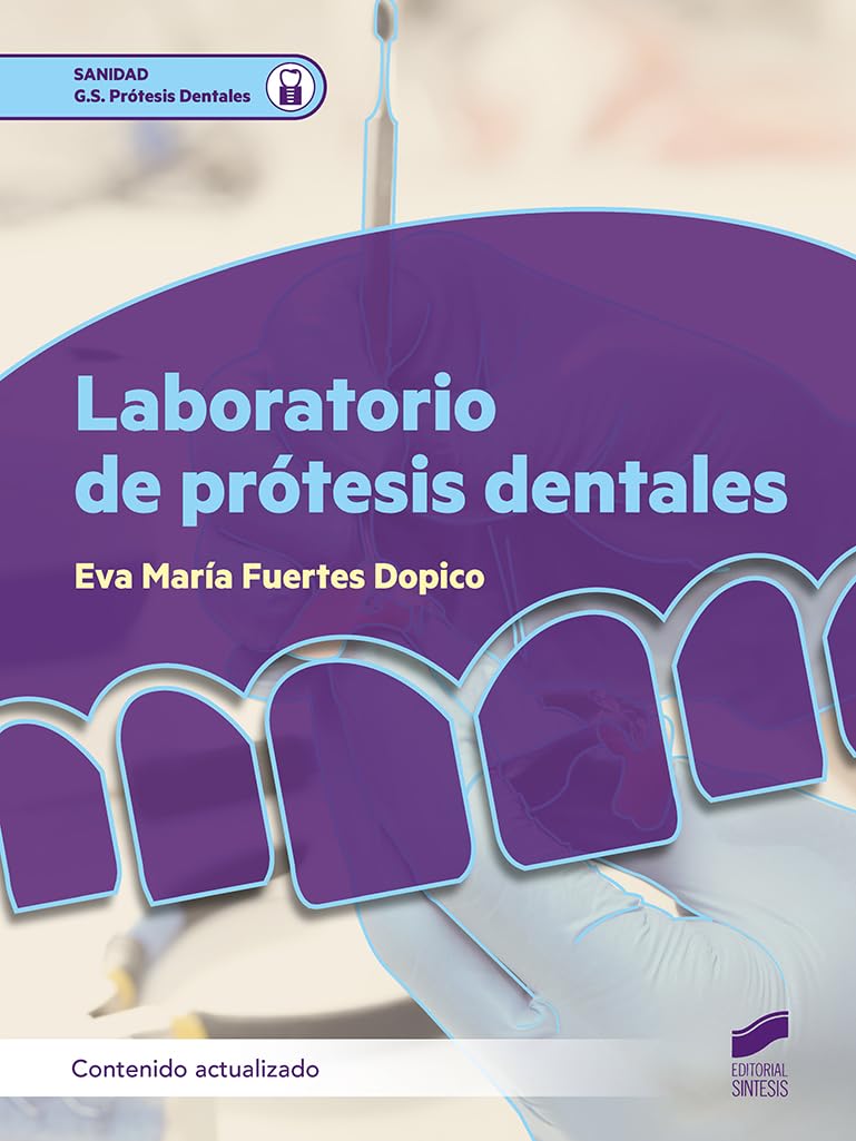 Libro: Laboratorio de prótesis dentales (contenido actualizado)