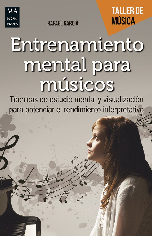 Libro: Entrenamiento mental para músicos (Taller de Música) (Spanish Edition)