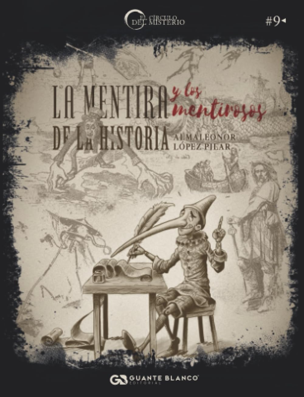 Libro: La mentira y los mentirosos de la Historia (Spanish Edition)