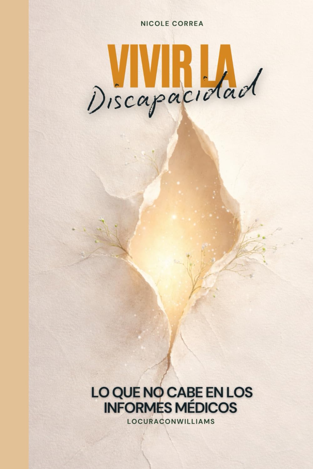 Libro: Vivir la discapacidad: Lo que no cabe en los informes médicos (Spanish Edition)