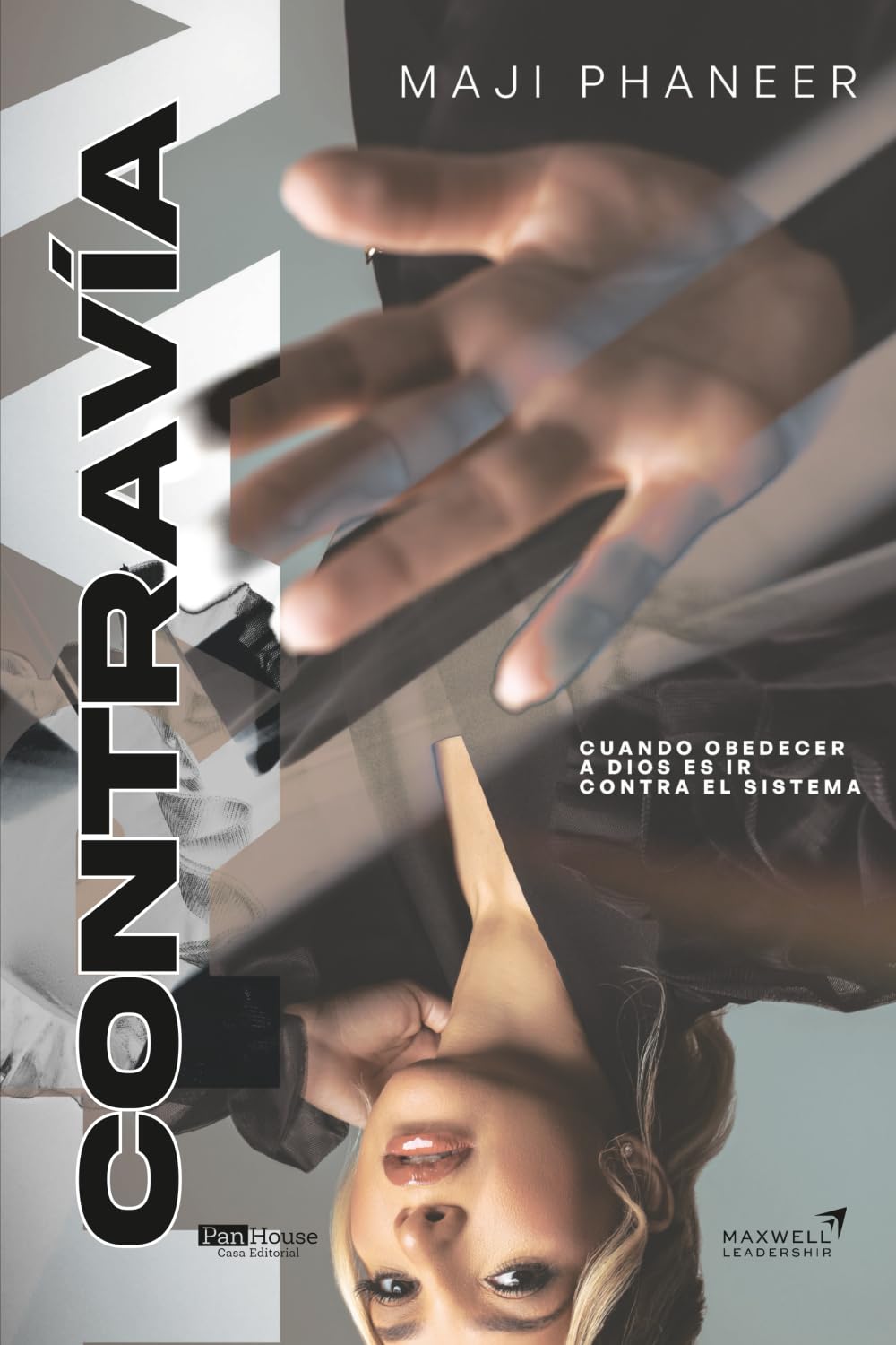 Libro: Contravía: Cuando obedecer a Dios es ir contra el sistema