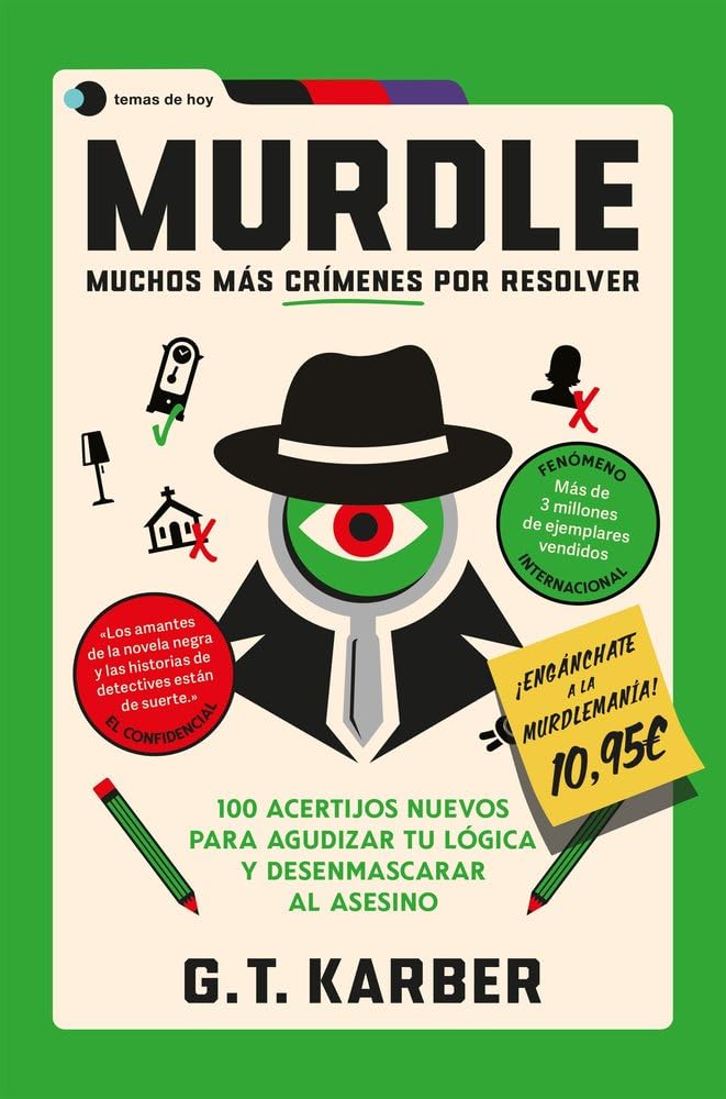 Murdle: Muchos más crímenes por resolver: 100 acertijos nuevos para agudizar tu lógica y desenmascarar al asesino (Voces de hoy)