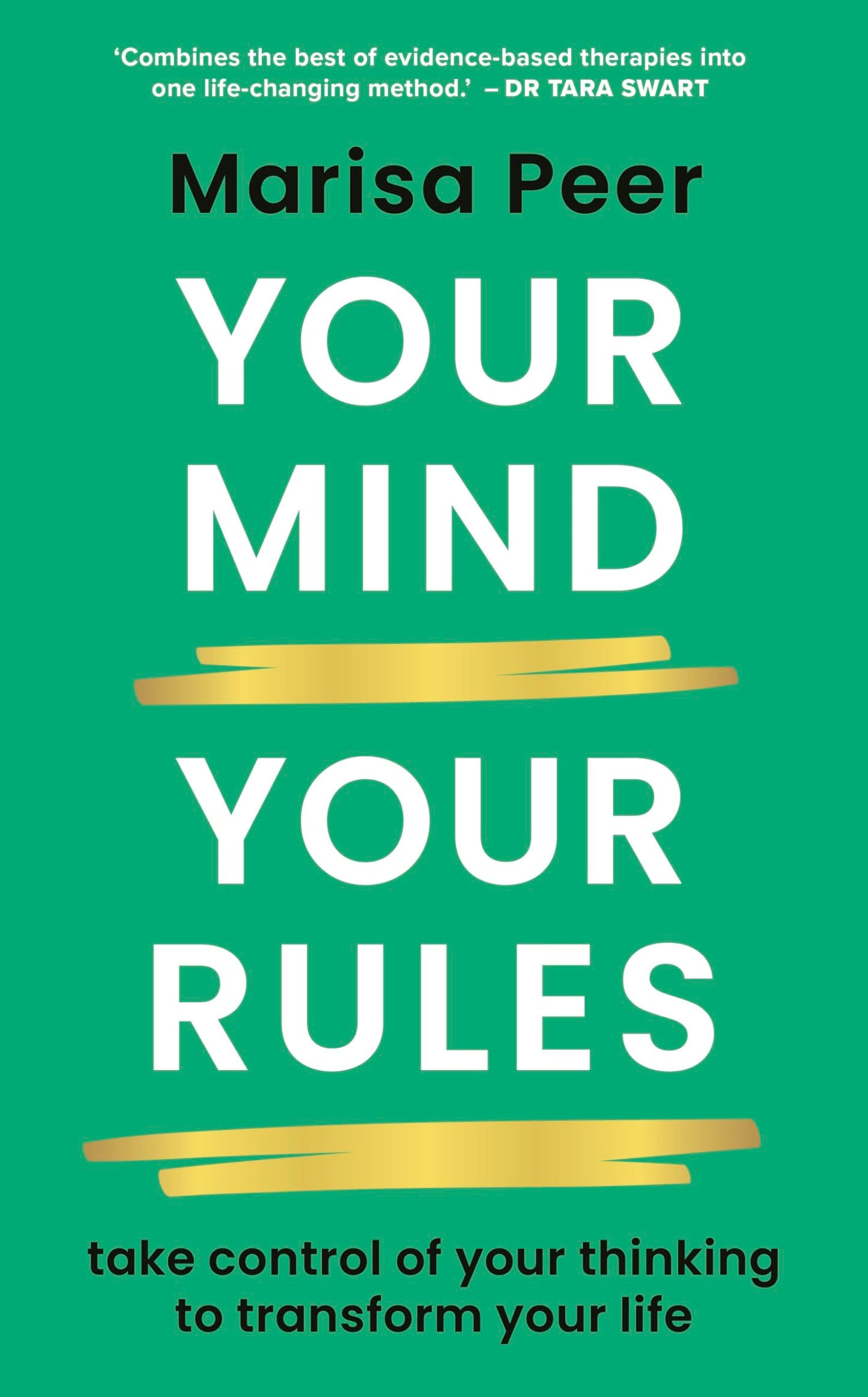 Libro: Your Mind, Your Rules: Take control of your thinking to transform your life