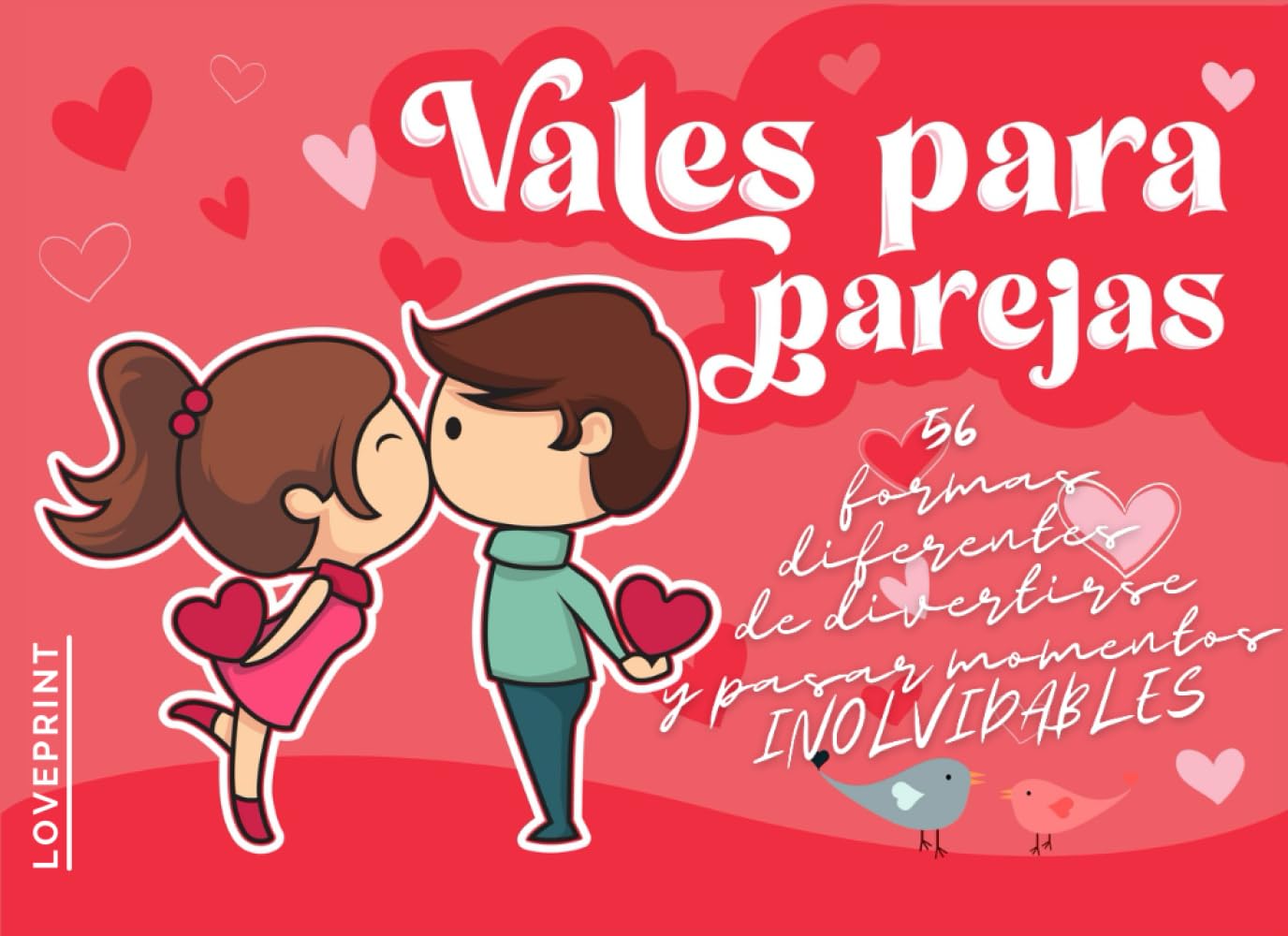 Libro: VALES PARA PAREJAS: 56 Formas Diferentes de Divertirse y Pasar Momentos Inolvidables. (Spanish Edition)
