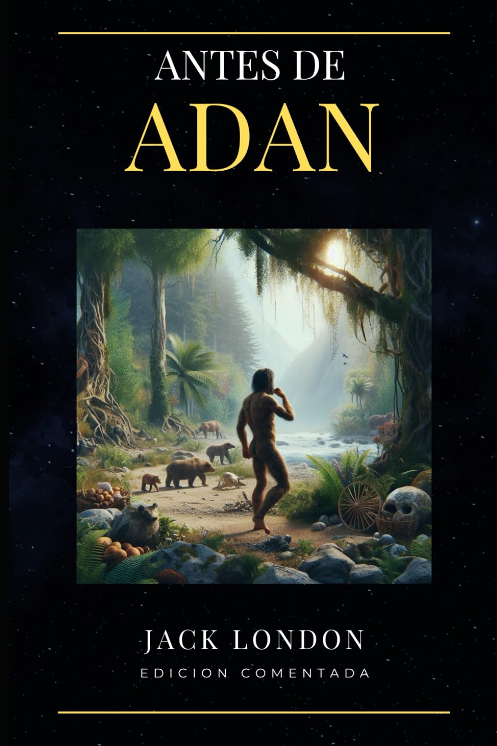 Libro: ANTES DE ADAN: EDICION COMENTADA (Spanish Edition)