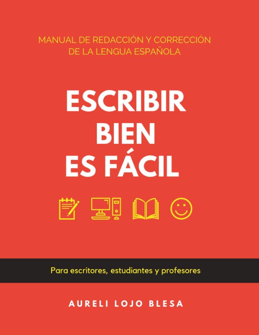 Libro: Escribir bien es fácil: Manual de redacción y corrección de la lengua española (Spanish Edition)