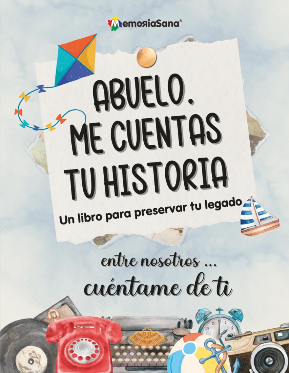 Libro: Abuelo, Me Cuentas Tu historia. Entre Nosotros...Cuéntame De Ti: Más de 180 Preguntas para Explorar, Inspirar, Reflexionar y Dejar un Legado de Vida ... Tu Historia. Entre nosotros...Cuentame de ti)
