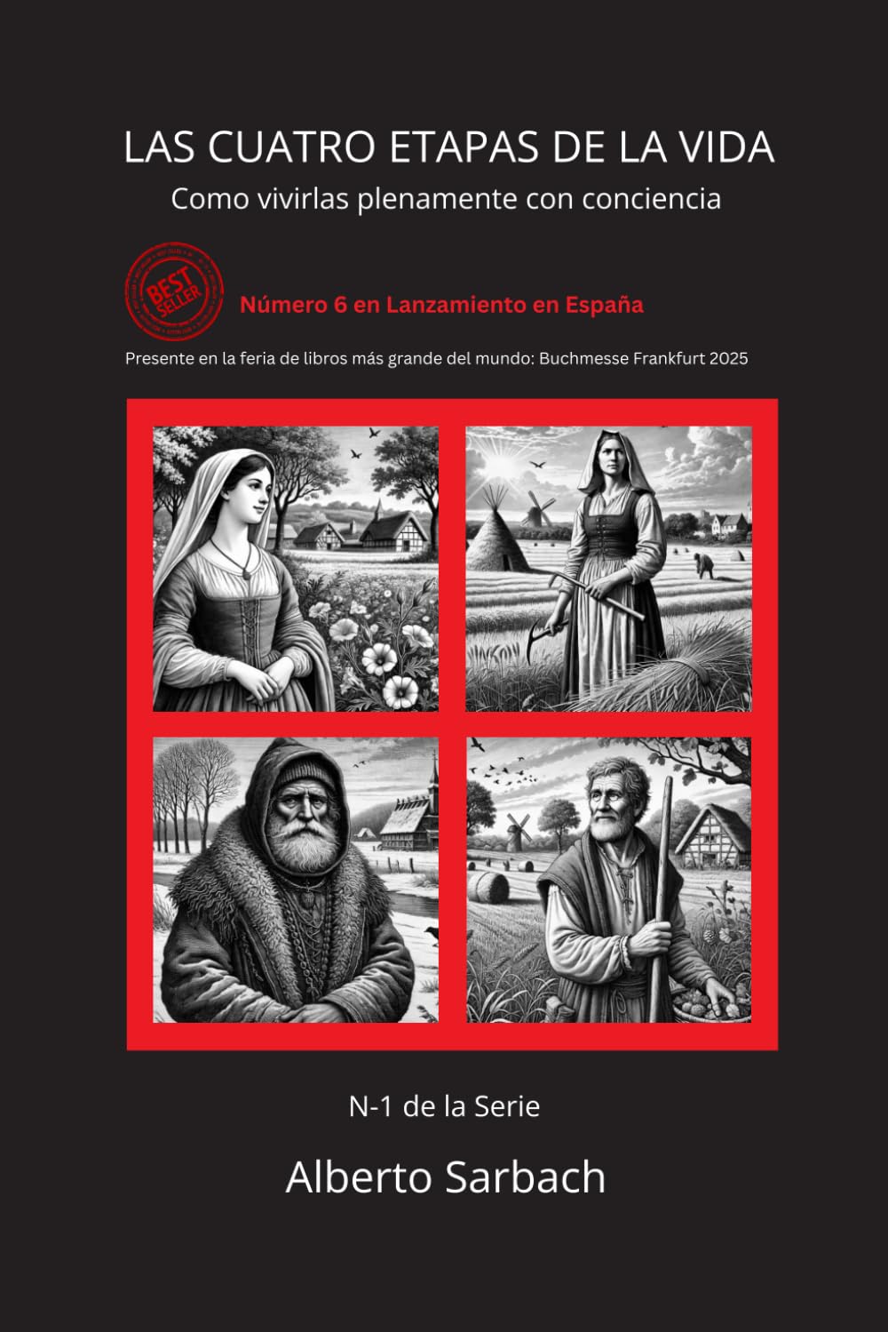 Libro: LAS CUATRO ETAPAS DE LA VIDA: Como vivirlas plenamente con conciencia (Spanish Edition)