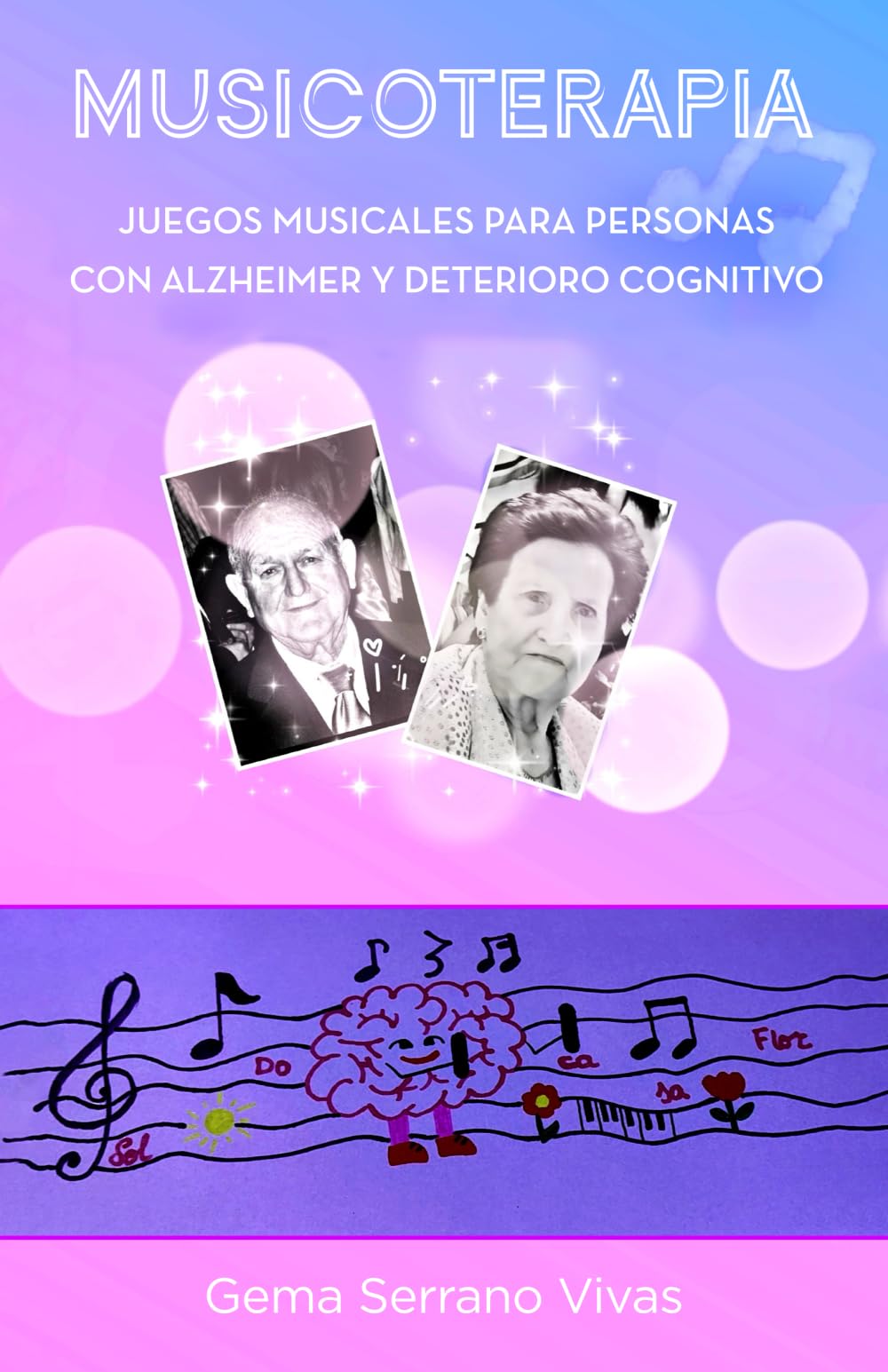 Libro: MUSICOTERAPIA: Juegos para personas con Alzhéimer y deterioro cognitivo (Spanish Edition)