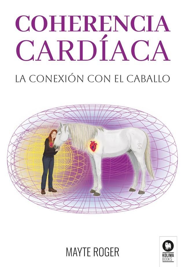Libro: Coherencia cardíaca: La conexión con el caballo (Estilo de vida)