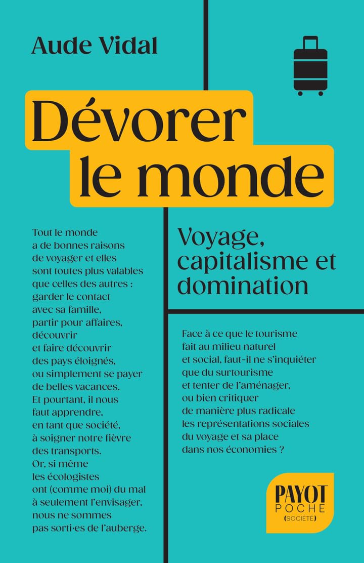 Libro: Dévorer le monde: Voyage, capitalisme et domination