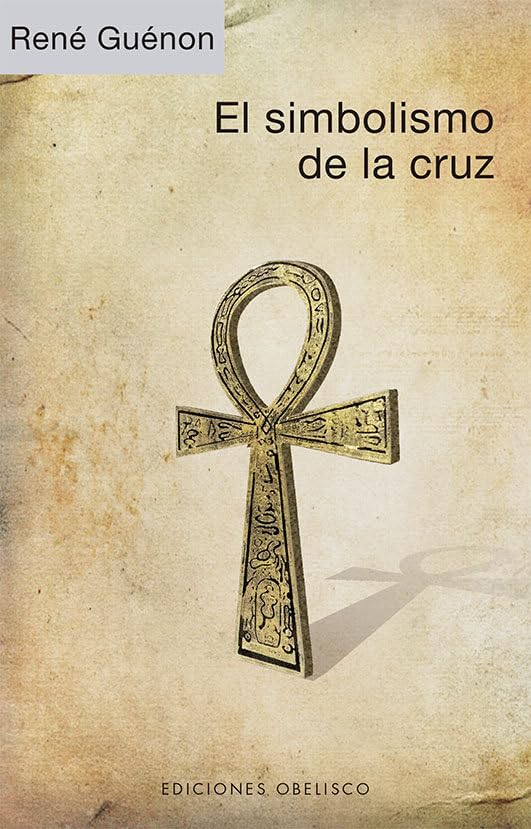 Libro: El Simbolismo de la Cruz (Estudios y documentos)
