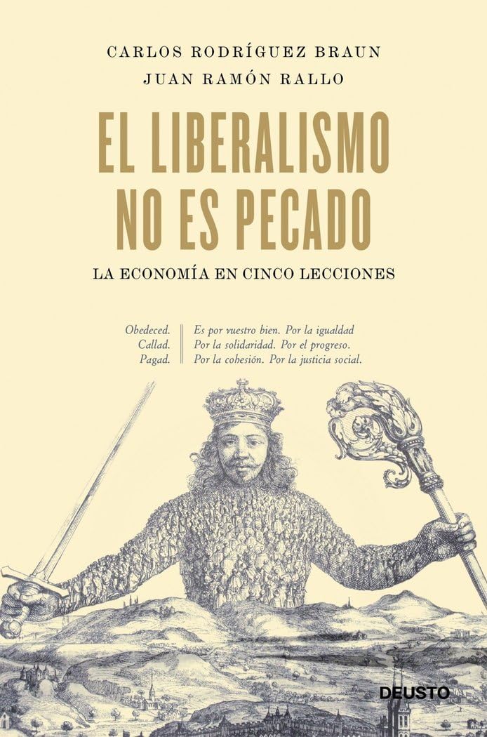Libro: El liberalismo no es pecado: La economía en cinco lecciones (Deusto)