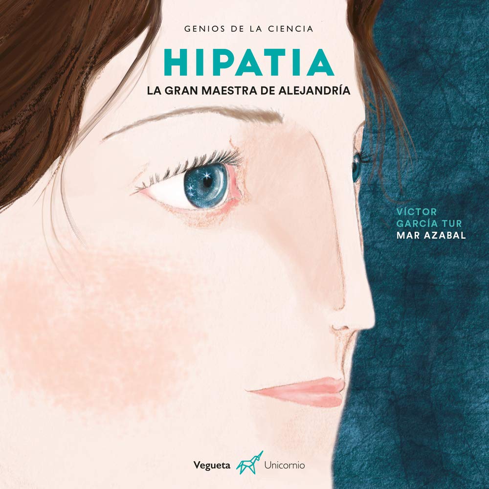 Libro: Hipatia. La gran maestra de Alejandría (Genios de la ciencia)