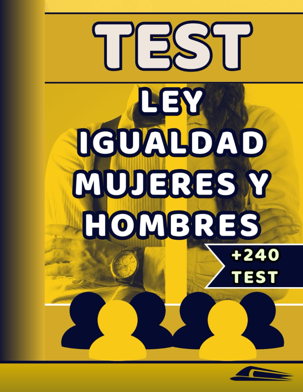 Libro: TEST LEY IGUALDAD ENTRE MUJERES Y HOMBRES: Ley de igualdad en formato test para estudiar oposiciones (TEST TEMARIO OPOSICIONES ADIF OEP 2026) (Spanish Edition)