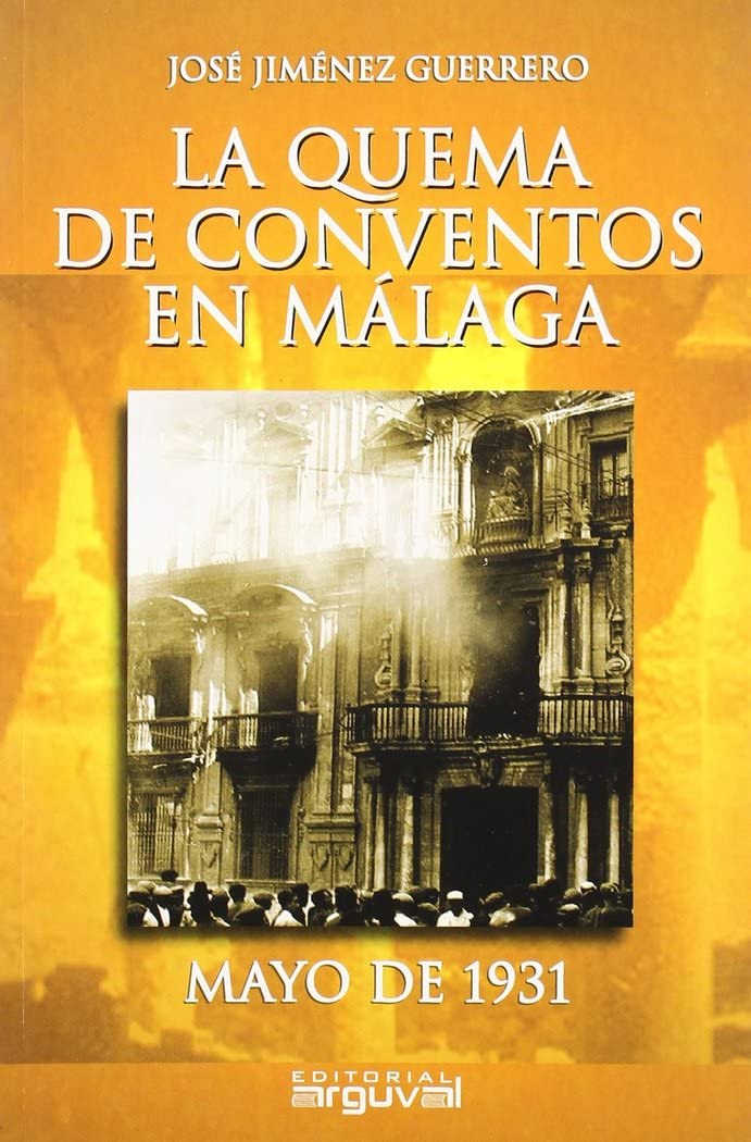 Libro: La Quema de Conventos En Málaga