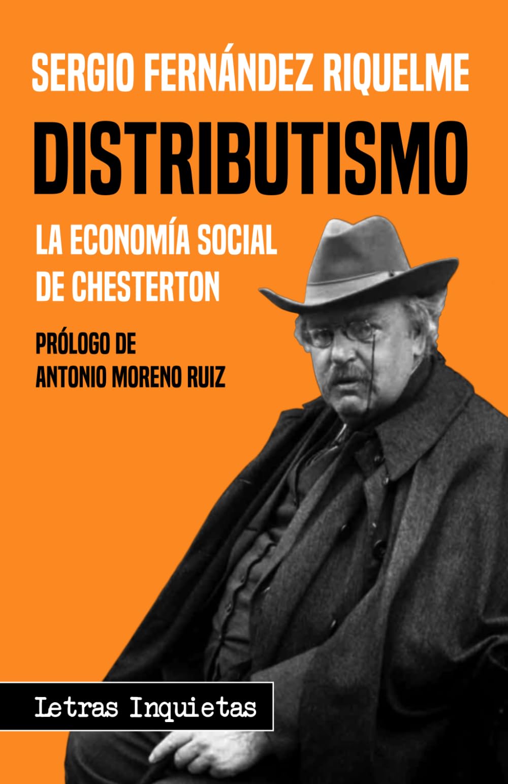 Libro: Distributismo: La economía social de Chesterton (Letras Inquietas)