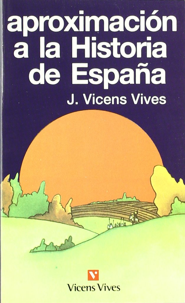 Libro: Aproximaci n A La Historia De Espa a. (Spanish Edition)