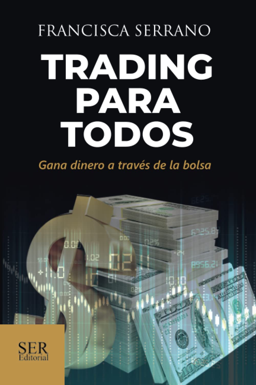 Libro: Trading para todos: Gana dinero a través de la bolsa (Spanish Edition)