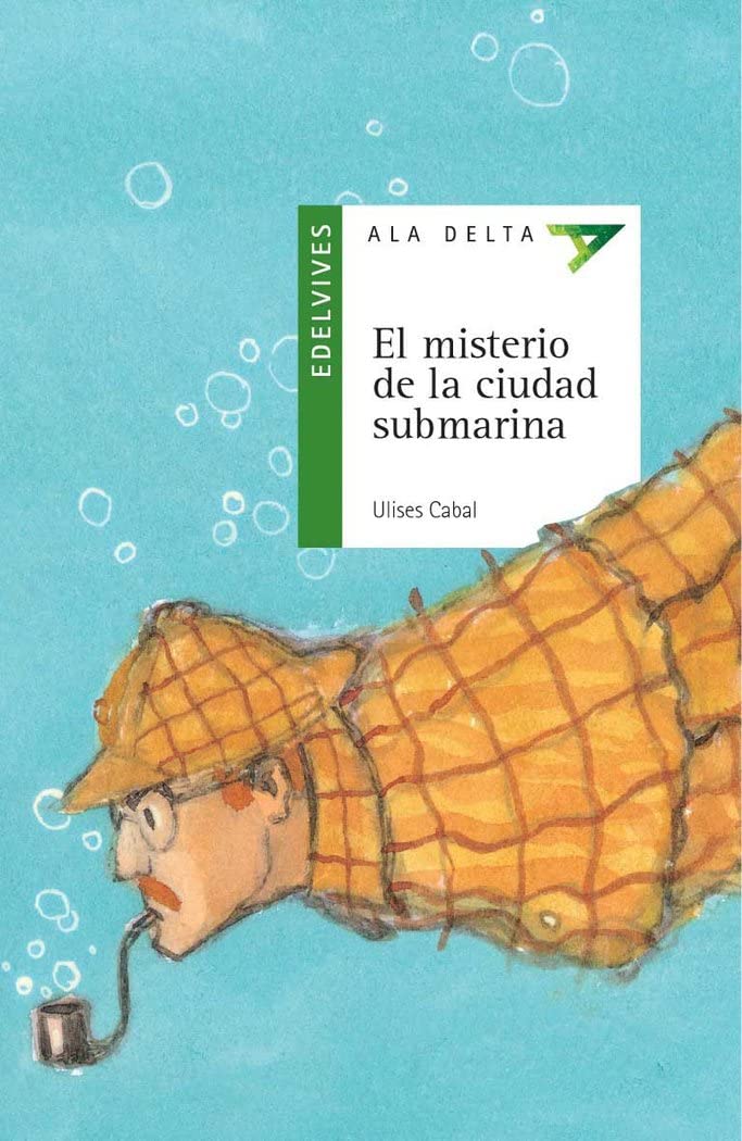 Libro: El misterio de la ciudad submarina (Ala Delta. Serie Verde) (Spanish Edition)