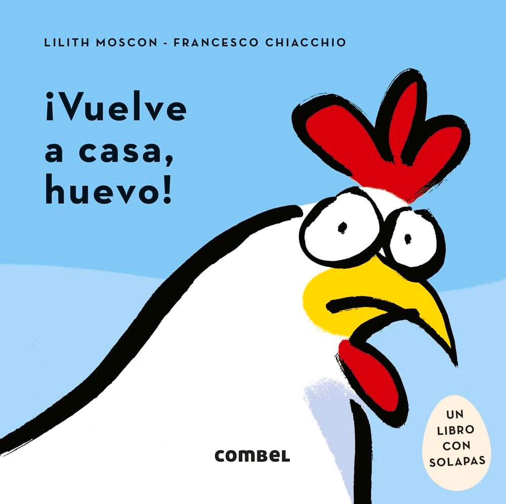 Libro: ¡Vuelve a casa, huevo! (Spanish Edition)