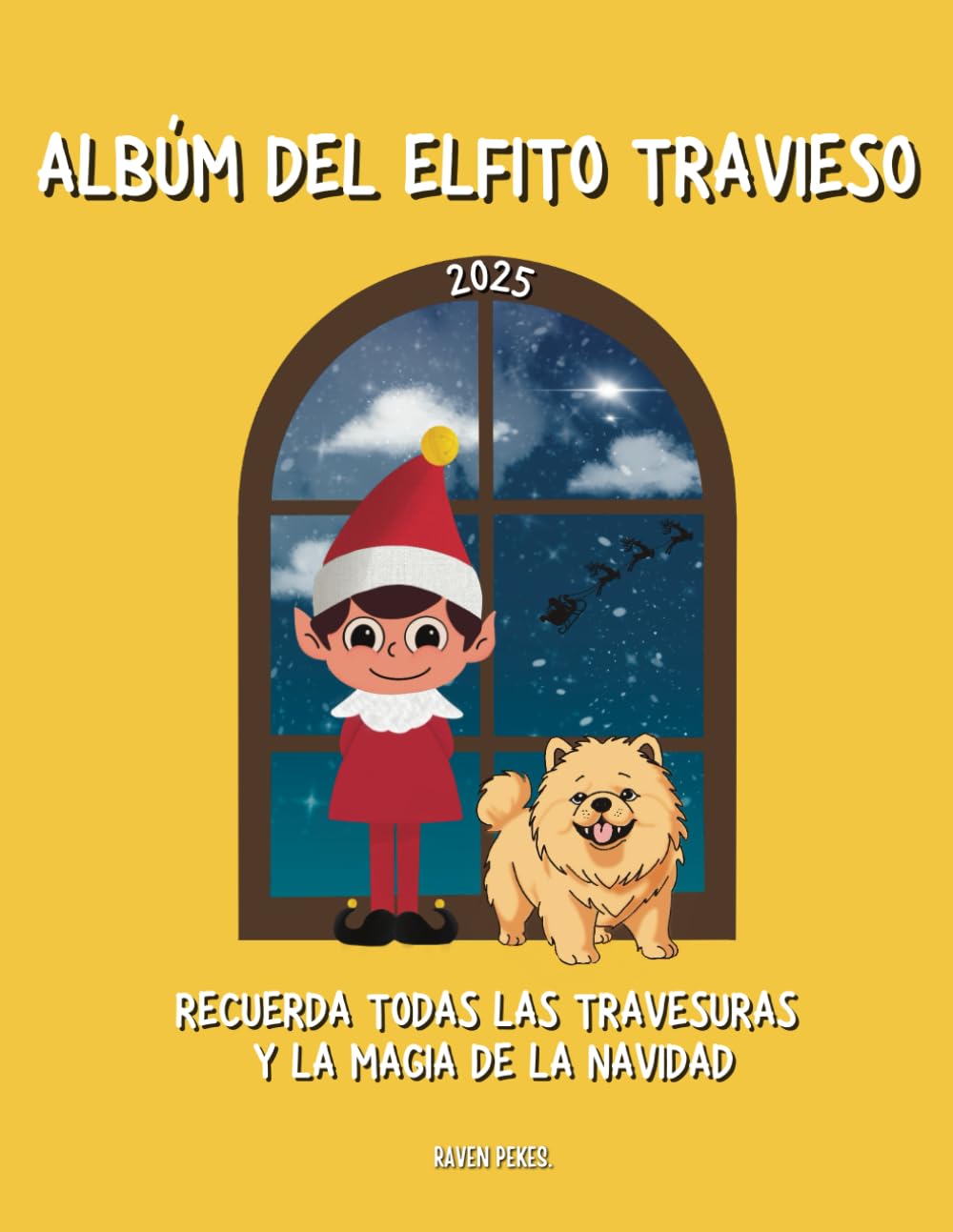 Libro: Álbum de fotos del elfo travieso: Recuerda las travesuras de tu elfo y disfruta de una íncreible navidad. (Spanish Edition)