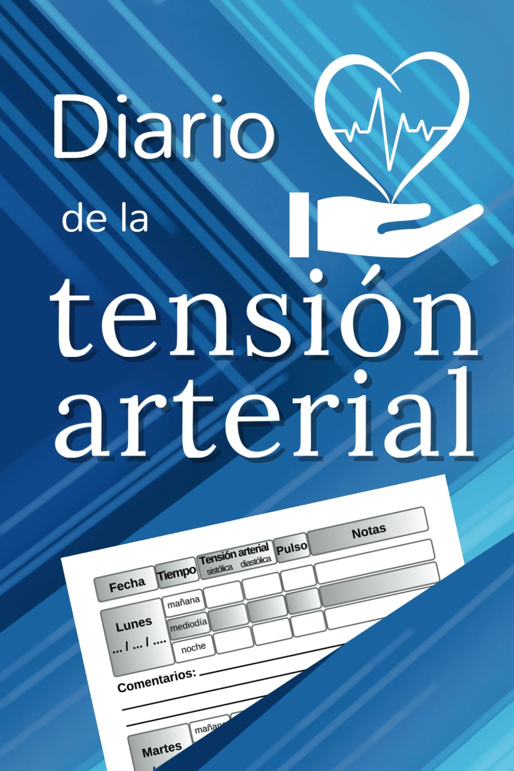 Libro: Diario de la tensión arterial: Cuaderno sencillo para el control diario de la presión arterial y el pulso | Seguimiento durante 52 semanas (Spanish Edition)