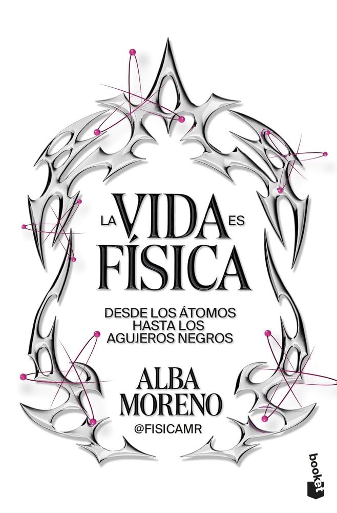 Libro: La vida es física: Desde los átomos hasta los agujeros negros