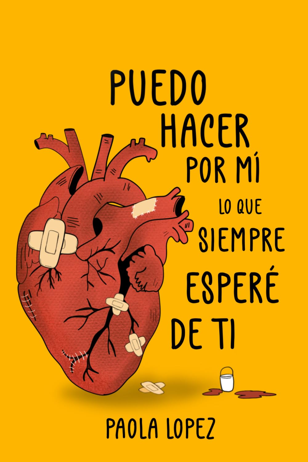 Libro: Puedo Hacer Por Mí, Lo que Siempre Esperé de Ti: Consecuencias de Amar Sin Límites (Spanish Edition)