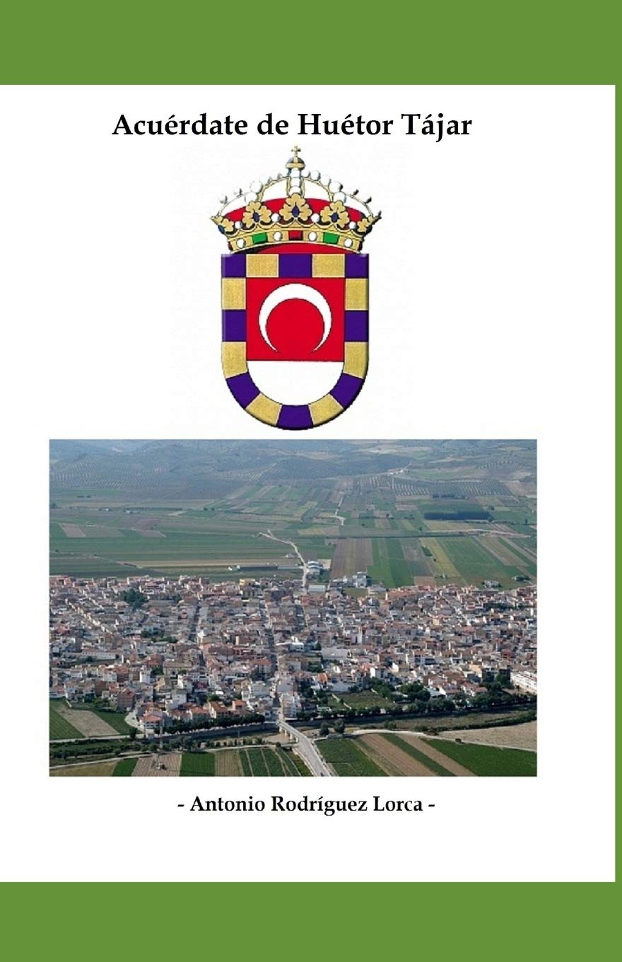 Libro: Acuérdate de Huétor Tájar