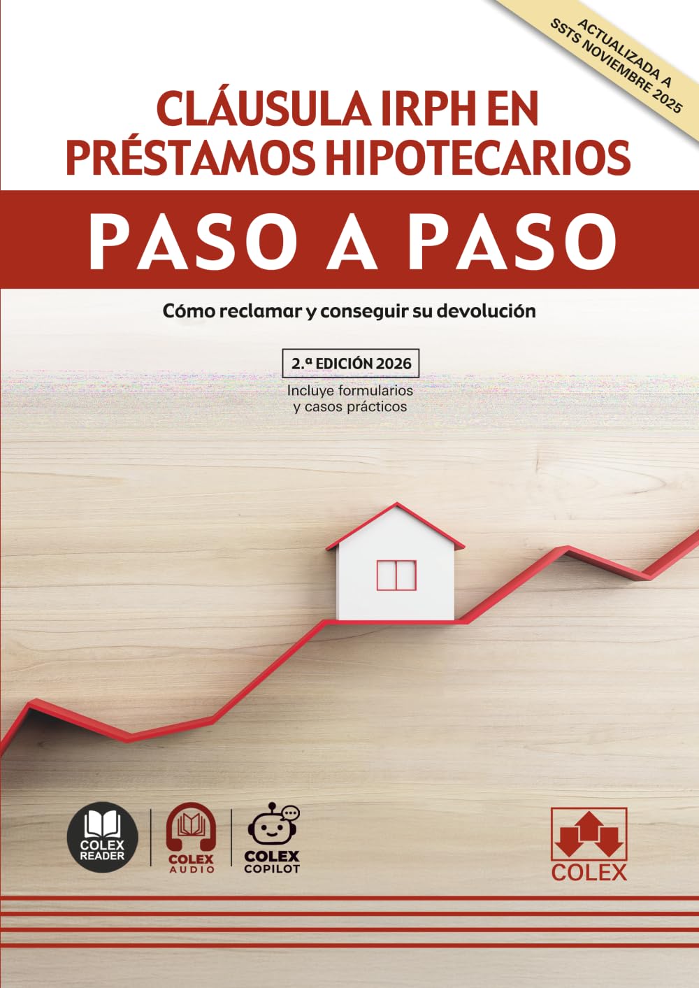 Libro: Cláusula IRPH en préstamos hipotecarios. Paso a paso: Cómo reclamar y conseguir su devolución