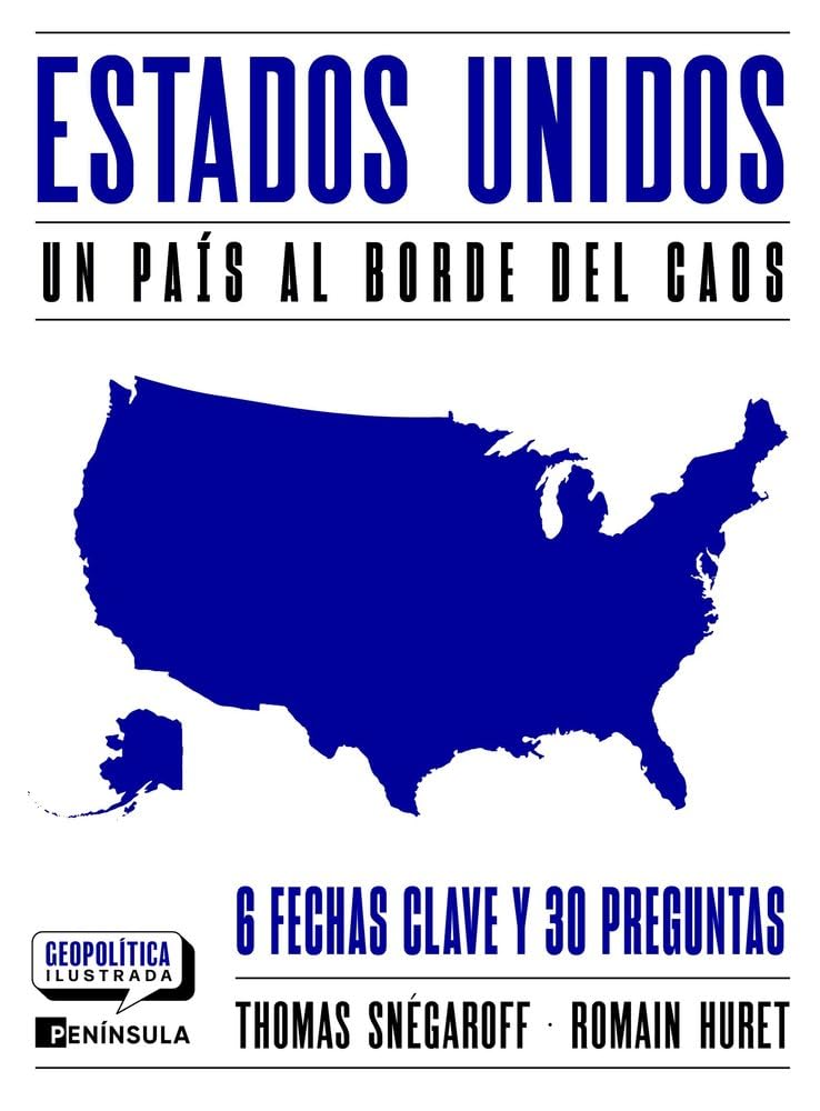 Libro: Estados Unidos. Un país al borde del caos: Un país al borde del caos (GEOPOLÍTICA ILUSTRADA)