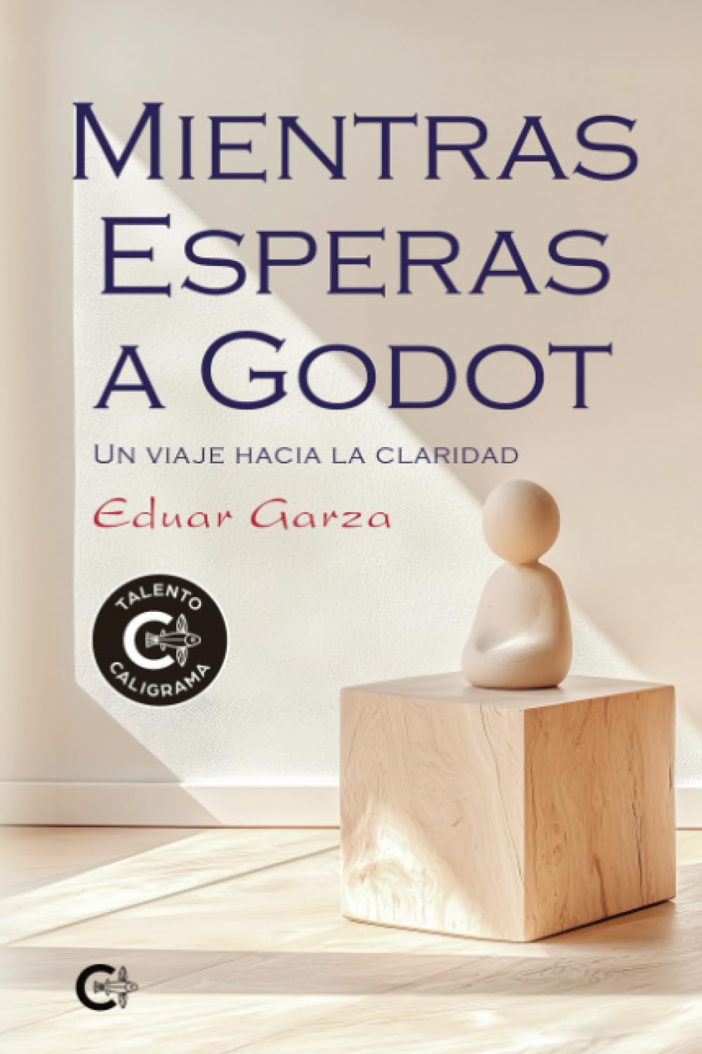 Libro: Mientras esperas a Godot: Un viaje hacia la claridad