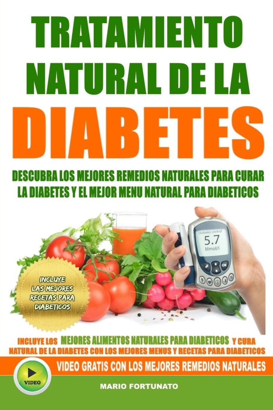 Libro: Tratamiento Natural de La Diabetes: Descubra Los Mejores Remedios Naturales Para Curar La Diabetes y el Mejor Menu Natural Para Diabeticos (Recetas Para Diabeticos) (Spanish Edition)
