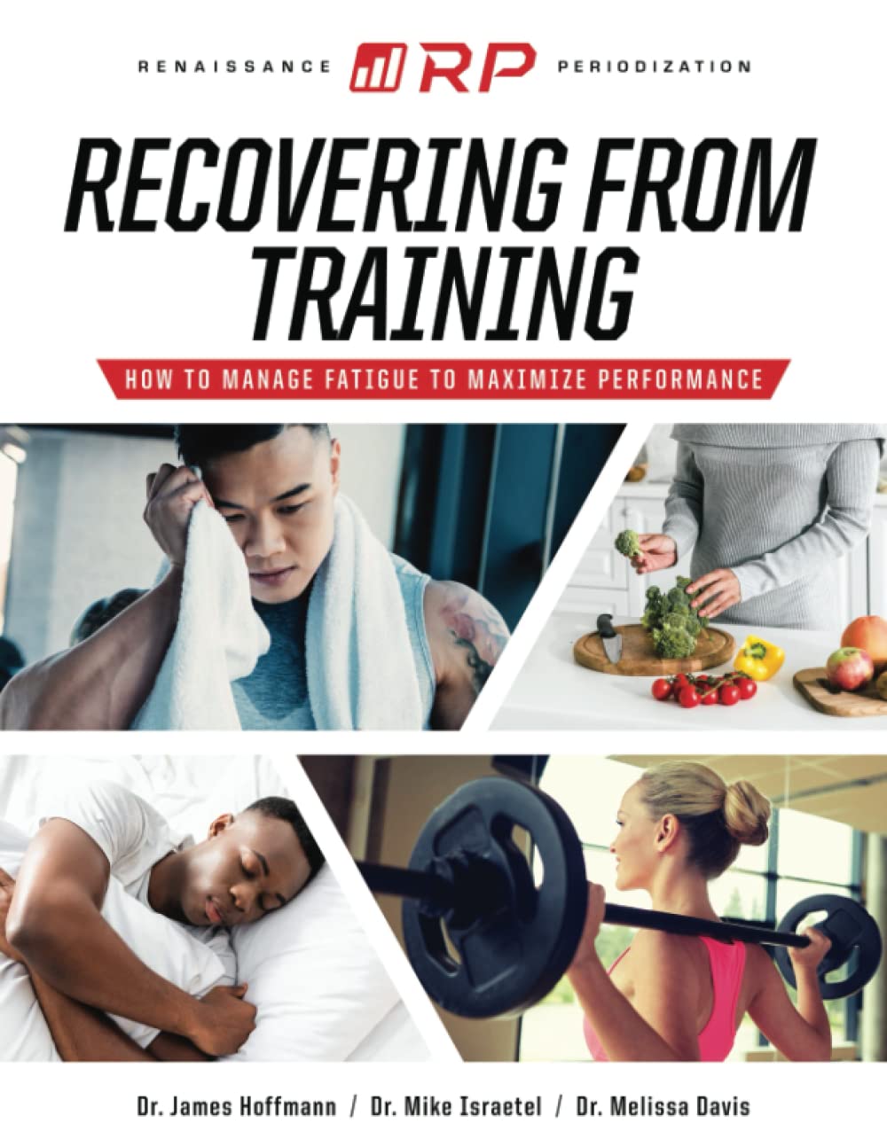 Libro: Recovering from Training: How to Manage Fatigue to Maximize Performance (Renaissance Periodization)