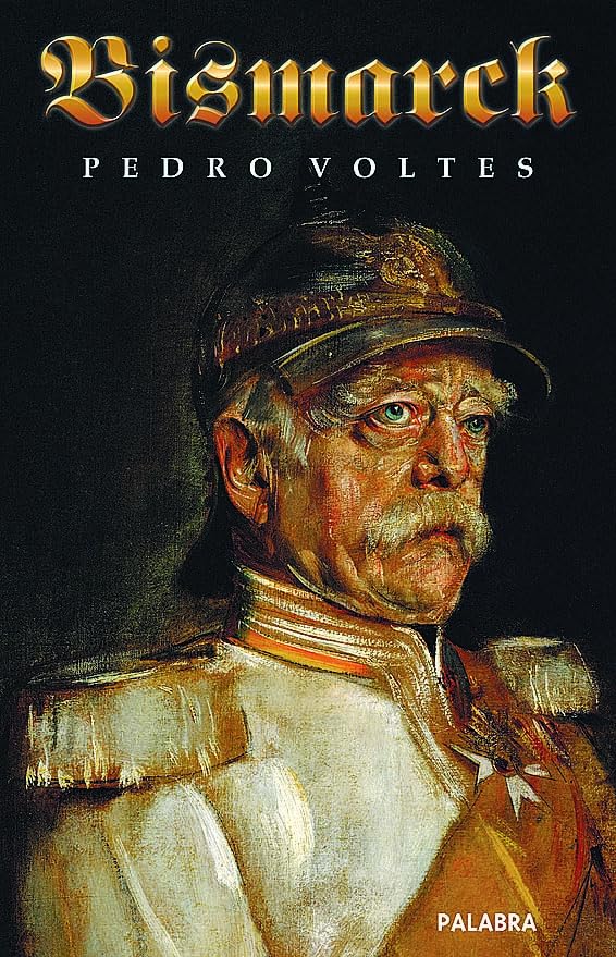 Libro: Bismarck (Ayer y hoy de la historia)