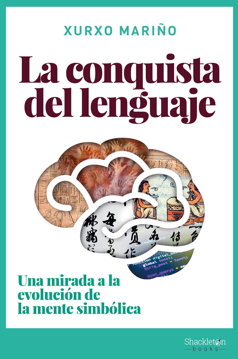 Libro: La conquista del lenguaje: Una mirada a la evolución de la mente simbólica