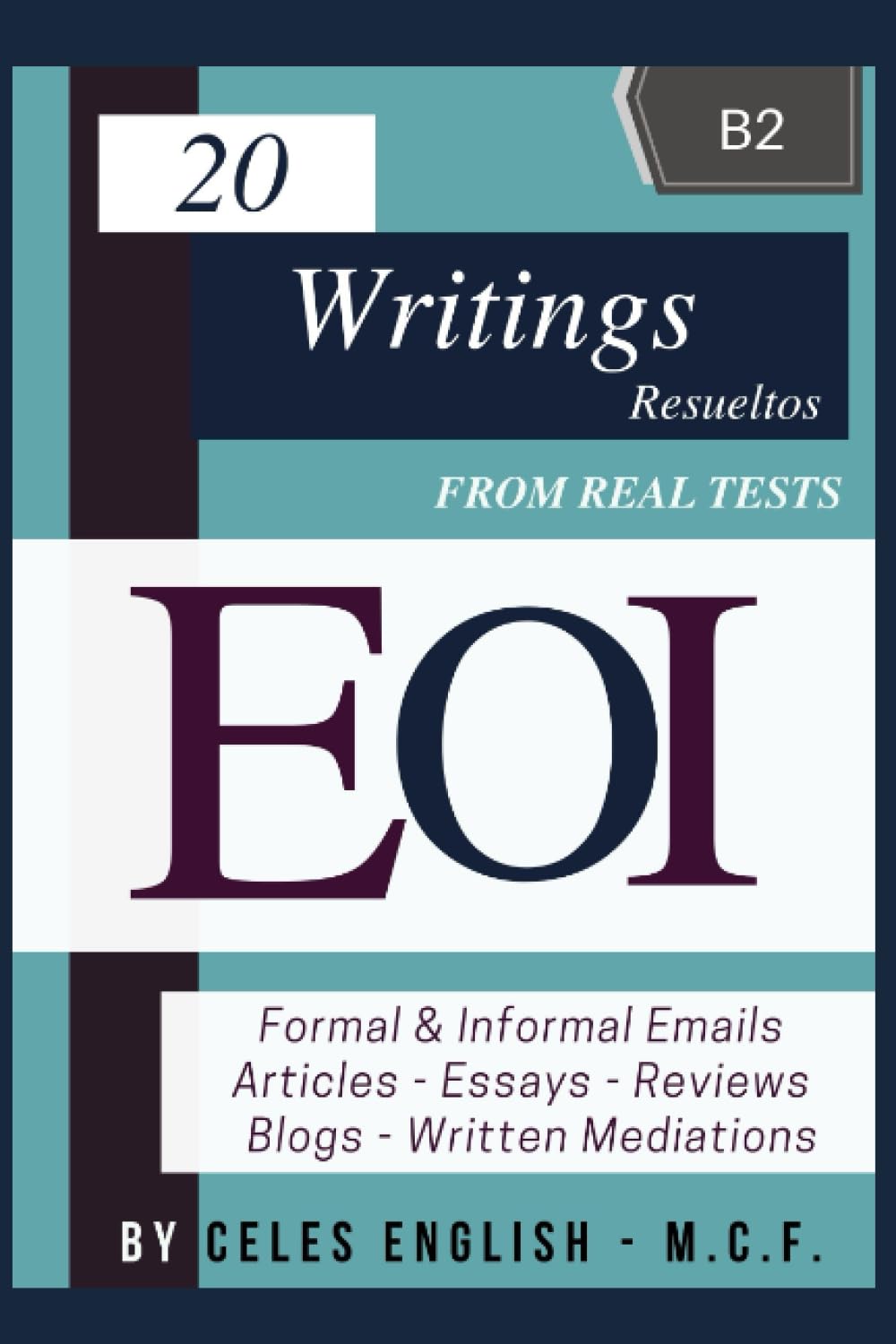 Libro: 20 MODELOS RESUELTOS WRITING EOI B2 (SERIE LIBROS PARA APROBAR LA EOI)