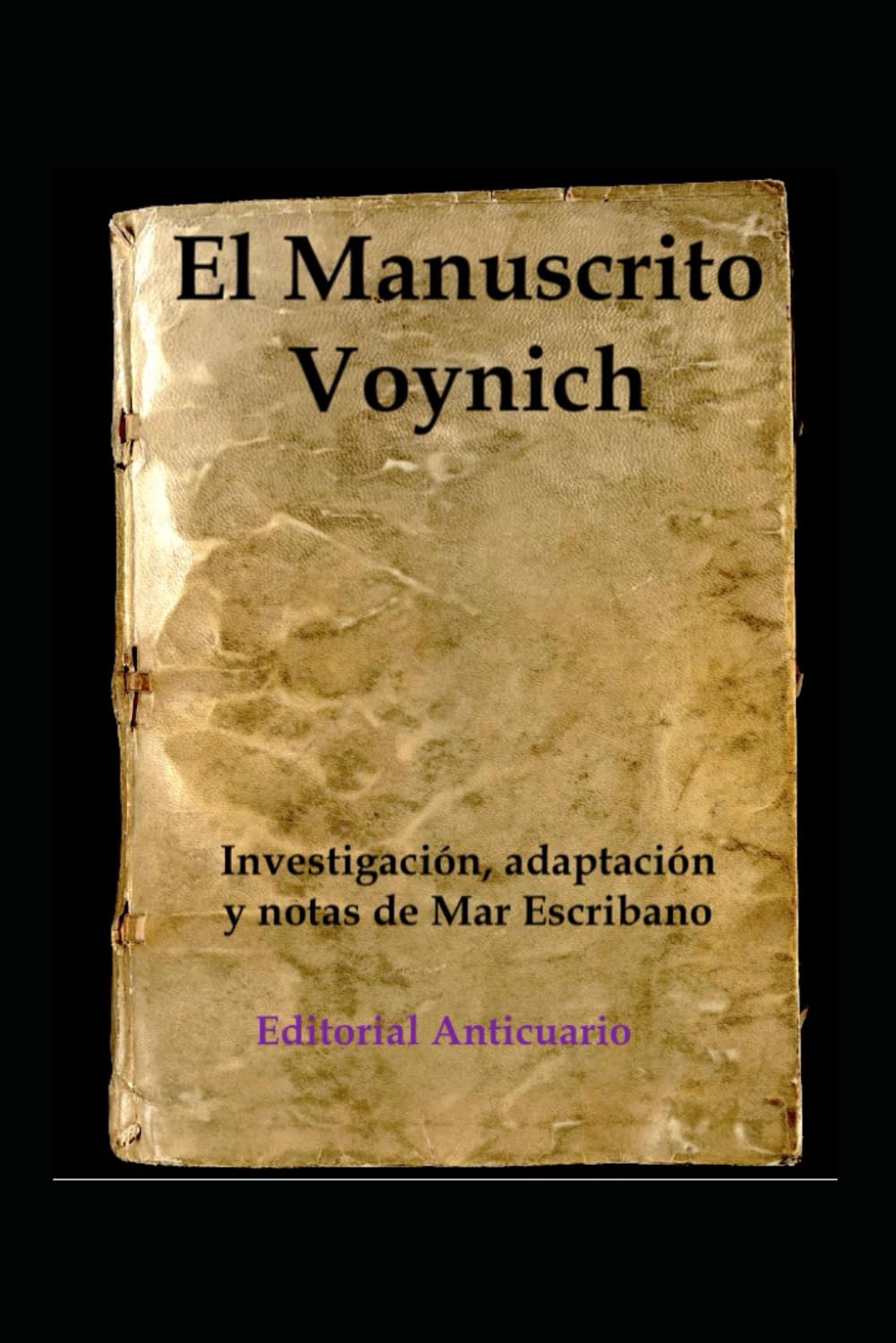 Libro: El Manuscrito Voynich (LOS LIBROS MAS MISTERIOSOS DEL MUNDO)
