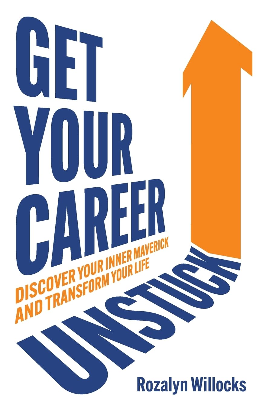 Libro: Get Your Career Unstuck: Discover your inner maverick and transform your life
