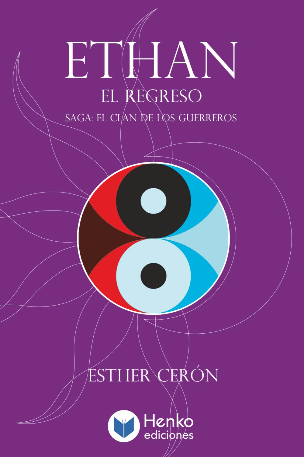 Libro: Ethan: El regreso (El clan de los guerreros) (Spanish Edition)