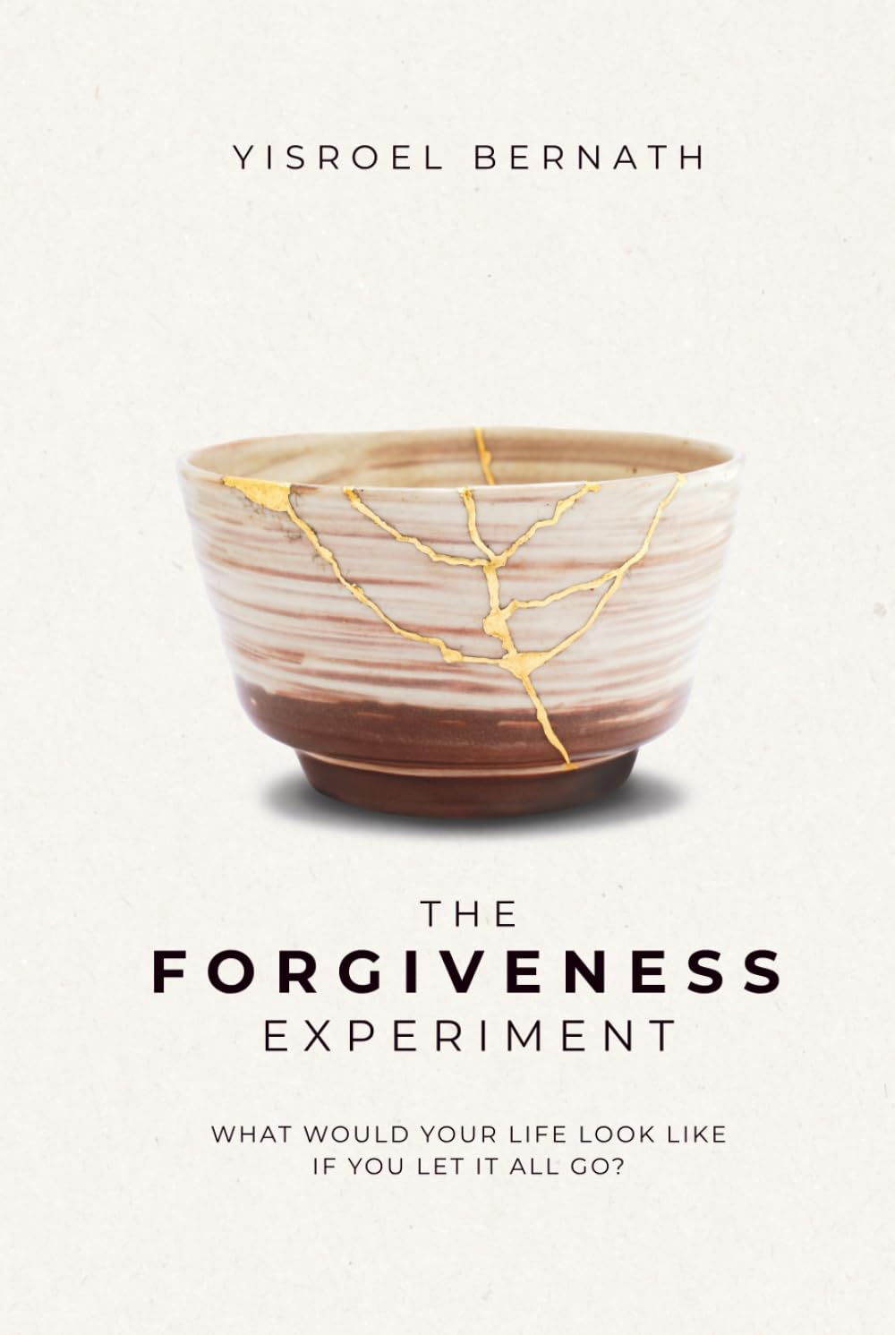 Libro: The Forgiveness Experiment: What Would Your Life Look Like If You Let It All Go?