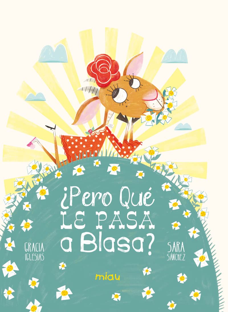 ¿PERO QUÉ LE PASA A BLASA?: Nueva aventura de Felipe, Marcelina y resto de la pandilla (Miau)