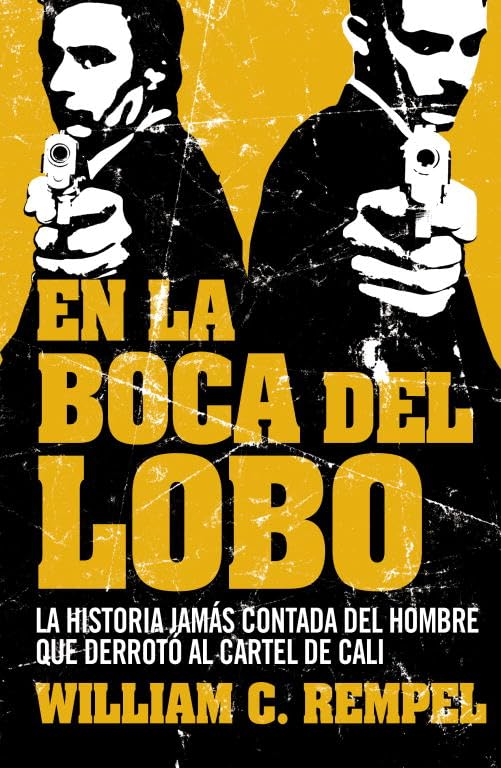 Libro: En la boca del lobo: La historia jamás contada del hombre que derrotó al cartel de Cali